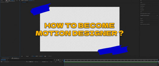 How to become a Motion Designer ?